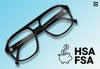 Black eyeglasses on a light blue gradient background with a piggy bank icon and large ‘HSA FSA’ text