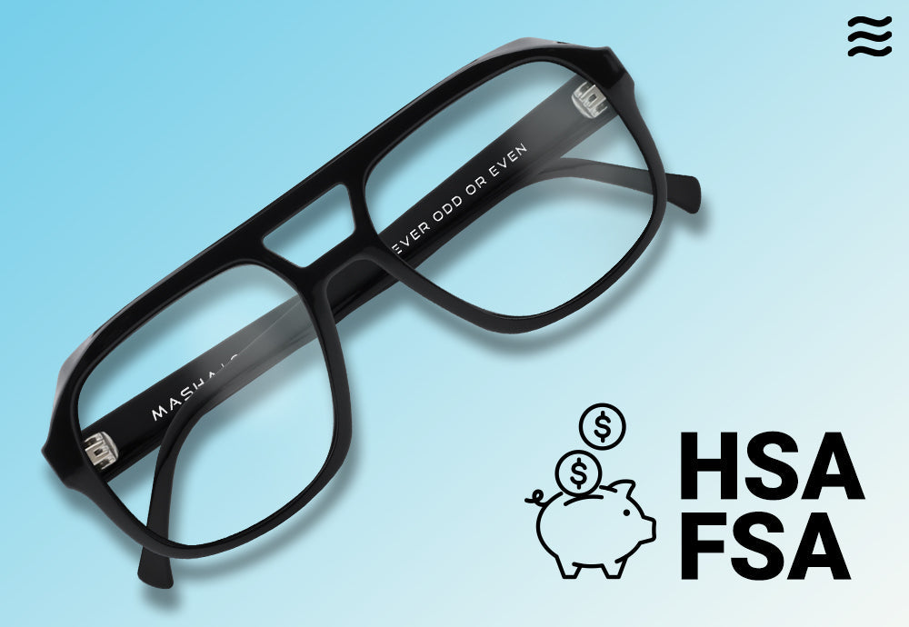 Deadline for Maximizing Your HSA and FSA Funds for Prescription Eyewear